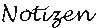 Schriftart für Notizen
