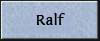 Ralf